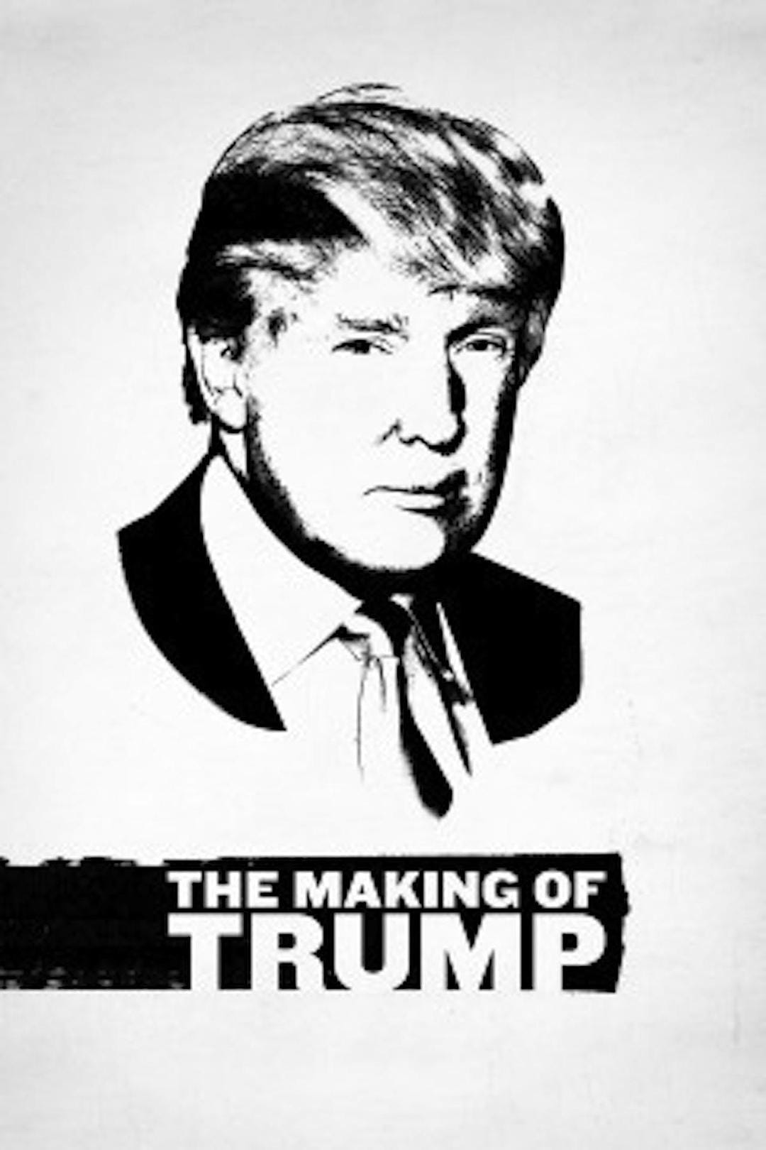 川普是怎样炼成的 The Making of Trump