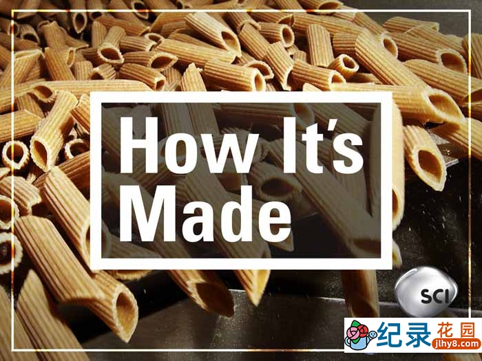 探索频道科普纪录片《制造的原理 造物小百科 How Its Made》第27-29季中字 1080P高清自媒体解说素材百度云盘下载