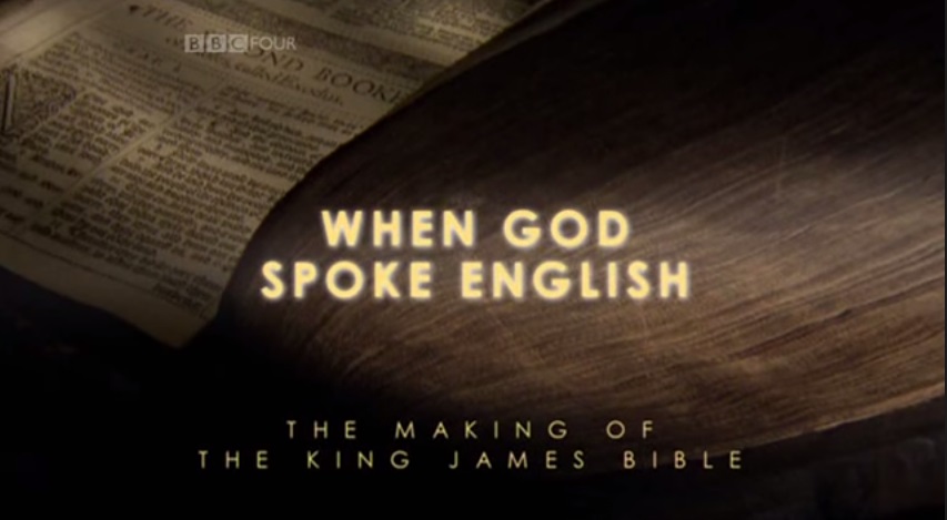 钦定版圣经诞生记 When God Spoke English: The Making of the King James Bible