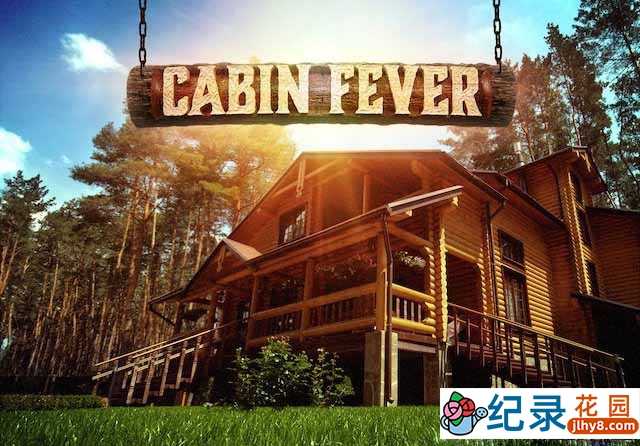 国家地理建筑工程纪录片《我的梦想木屋 Cabin Fever》全8集 标清纪录片资源百度云盘下载
