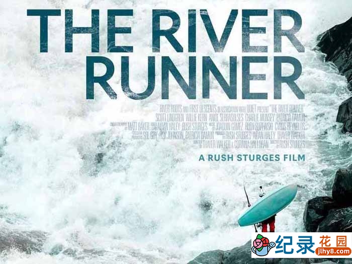划桨运动纪录片《逆流者 The River Runner》全1集中字 1080P纪录片资源百度云盘下载