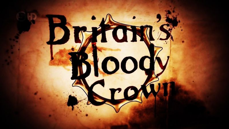 不列颠血腥皇冠 Britain's Bloody Crown