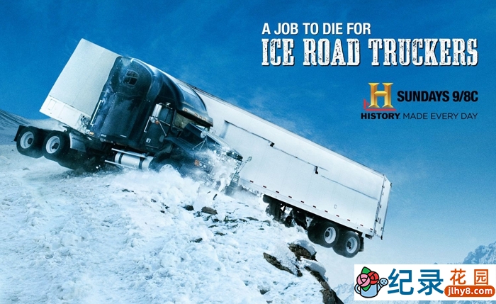 公路货运纪录片《冰路卡车司机 Ice Road Truckers》第7-9季中字 1080P高清自媒体解说素材百度云盘下载