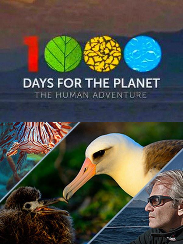 地球觉醒之旅 第一季 1000 Days for the Planet: Human Adventure Season 1