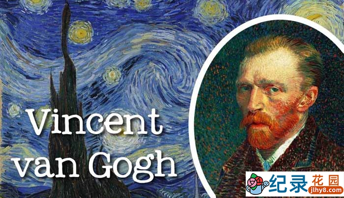 历史人物纪录片《文森特梵高全传 Vincent·van·Gogh the Full Story》全3集 标清纪录片百度云下载
