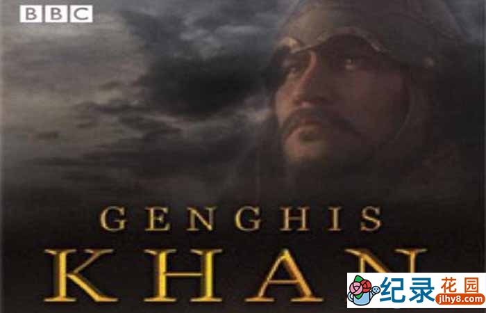 BBC历史人物纪录片《成吉思汗 Genghis Khan》全1集 标清纪录片百度云