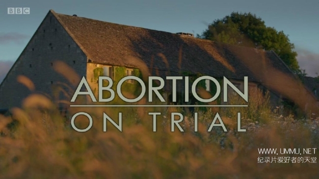英国堕胎法案 Abortion On Trial