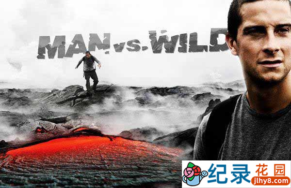 探索频道贝爷荒野挑战纪录片《荒野求生 Man vs Wild》第1季中字 标清纪录片自媒体解说素材百度云盘下载