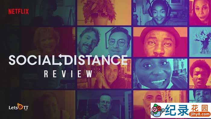Netflix社会人文纪录片《社交距离 Social Distance》全8集中字 1080P纪录片资源百度云盘下载