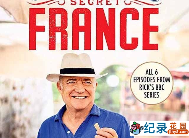 BBC法国美食纪录片《里克·斯坦 秘制法兰西 Rick Stein’s Secret France》全6集 720P/1080i高清纪录片资源百度云盘下载