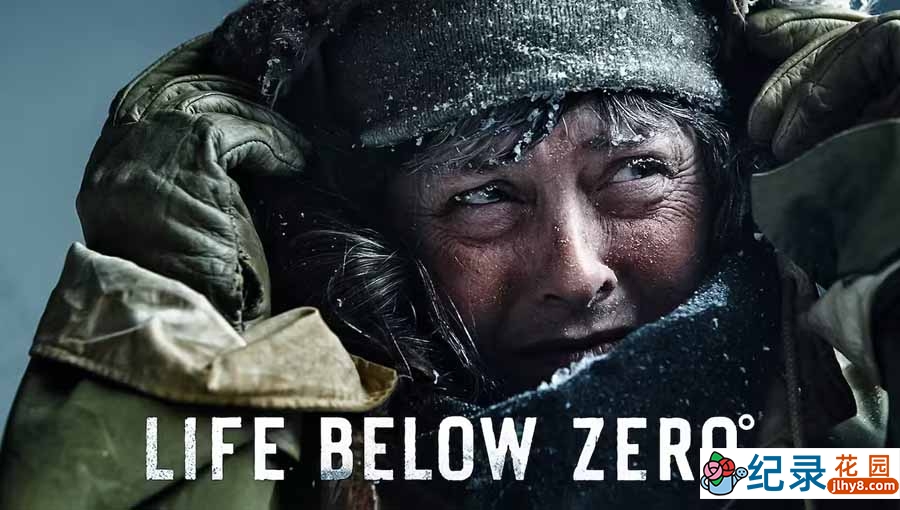 冰原生存挑战纪录片《零度以下的生活 Life Below Zero》第6季全8集中字 纪录片解说素材百度云盘下载 1080P/MKV/35.9G