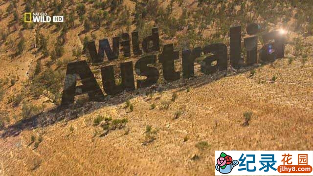 央视自然生态纪录片《野性澳大利亚 Wild Australia》全5集 TS/蓝光高清纪录片资源百度云盘下载