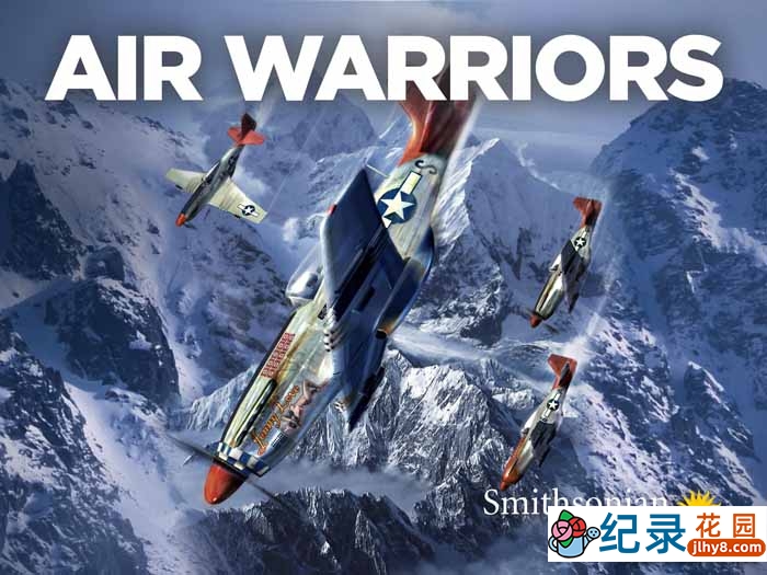 世界顶级战机纪录片《战机：空中武士 Air Warriors》第6-8季全18集中字 自媒体解说素材百度云盘下载 1080P/MKV/28.72G