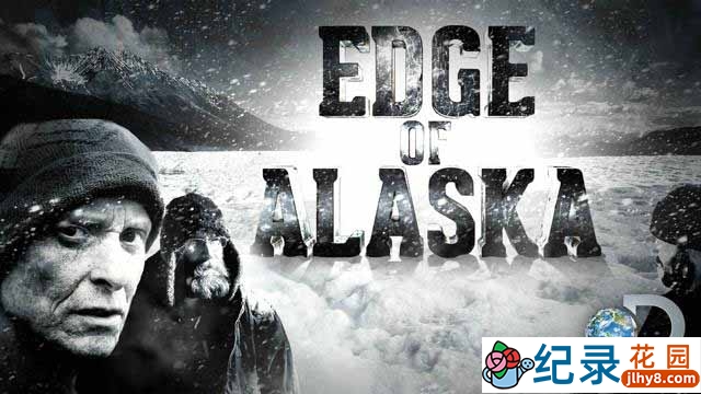 探索频道荒野求生纪录片《阿拉斯加最偏乡 Edge Of Alaska》第2季 720P/1080i高清纪录片百度云