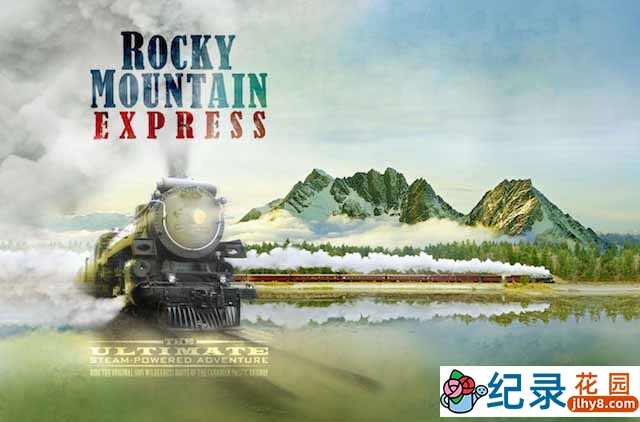 加拿大风光纪录片《穿越落基山脉 Rocky Mountain Express》全1集 720P/1080i高清纪录片百度云下载