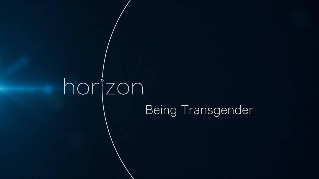 地平线系列：跨性别者 Horizon: Being Transgender