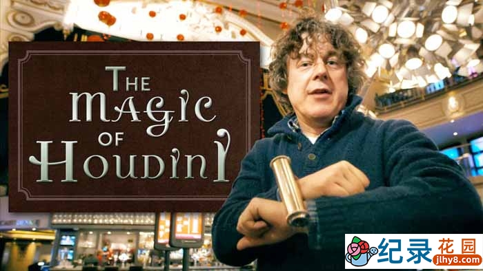 魔术大师纪录片《胡迪尼的魔术世界 The Magic of Houdini with Alan Davies》全1集中字 TS/蓝光高清纪录片资源百度云盘下载