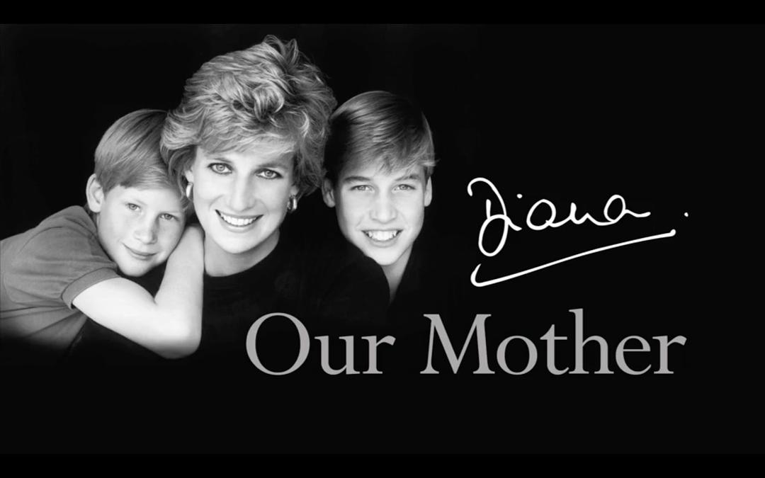 我们的母亲，戴安娜 Diana, Our Mother: Her Life and Legacy
