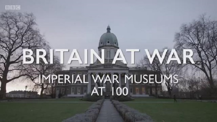 浴血大英帝国：帝国战争博物馆100周年 Britain At War: Imperial War Museums At 100