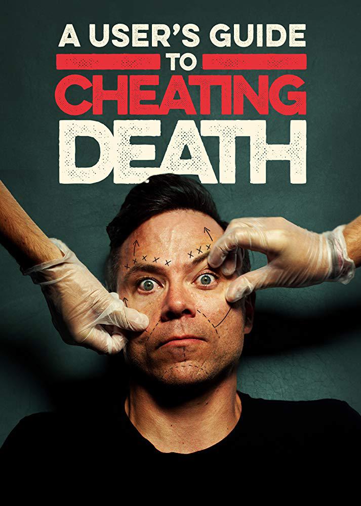 用户手册之欺骗死亡 A User's Guide to Cheating Death