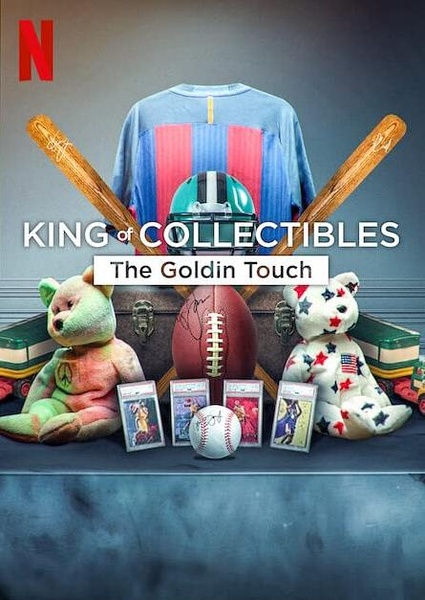 Netflix社会人文纪录片《神级收藏家：点石成金拍卖行 / King of Collectibles: The Goldin Touch》-纪录片资源1080P/720P/360P高清标清网盘迅雷下载