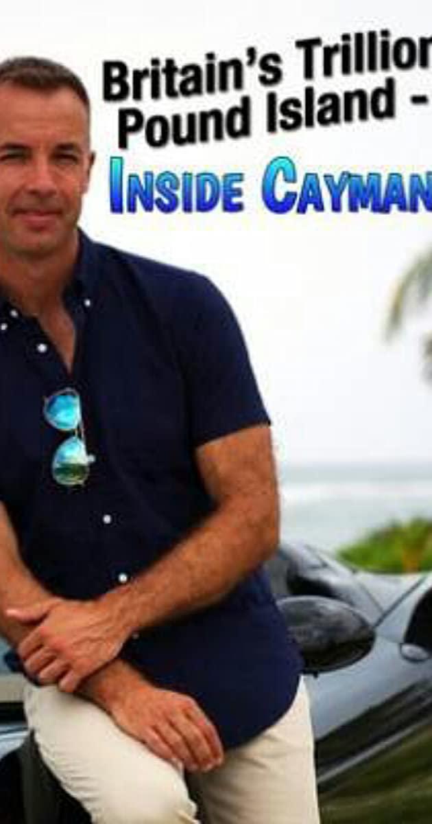 揭秘开曼岛 Britain's Trillion Pound Island – Inside Cayman