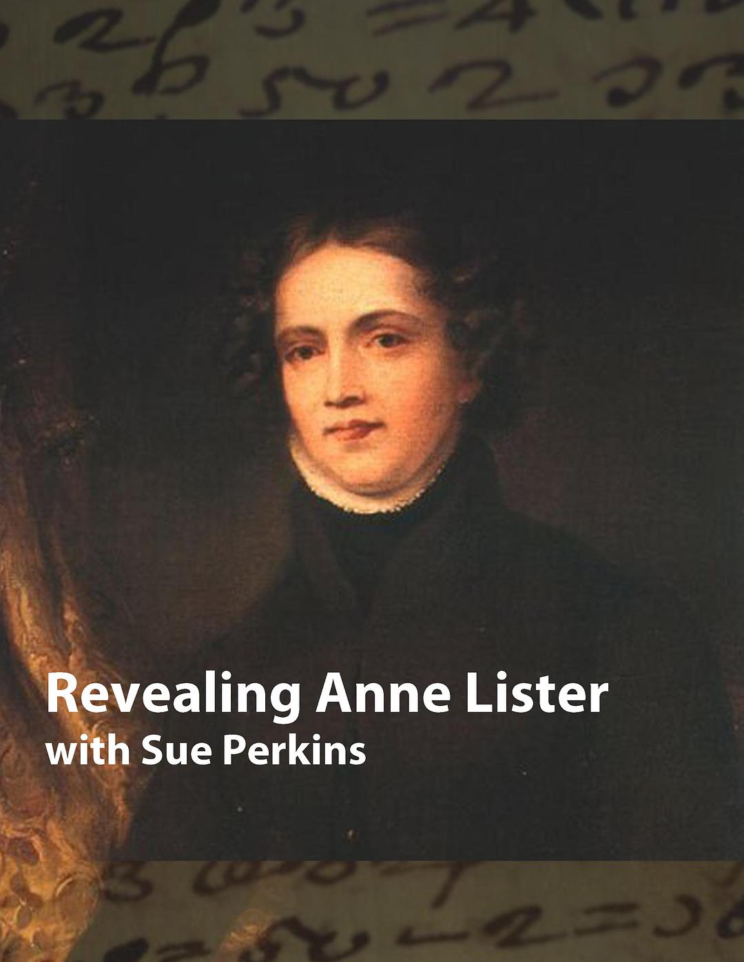 解密安妮·李斯特 Revealing Anne Lister with Sue Perkins