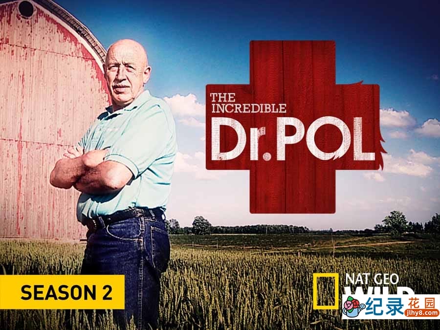 国家地理妙手兽医纪录片《动物神医 The Incredible Dr.Pol》第2季全16集中字 纪录片解说素材百度云盘下载 1080/MKV/43.9G