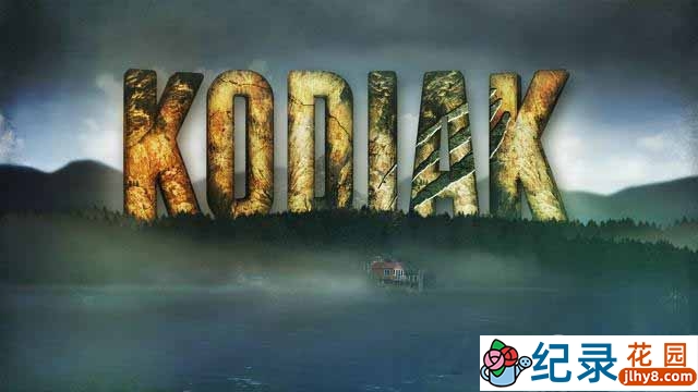 探索频道捕猎纪录片《科迪亚克渔猎人家 Kodiak》全4集 720P/1080i高清纪录片百度云下载