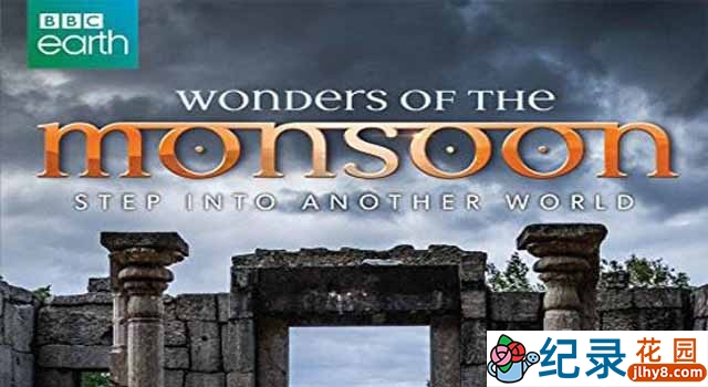 BBC自然生态纪录片《季风的奇迹/季风大陆 Wonders Of The Monsoon》全5集 720P/1080i高清纪录片百度云下载