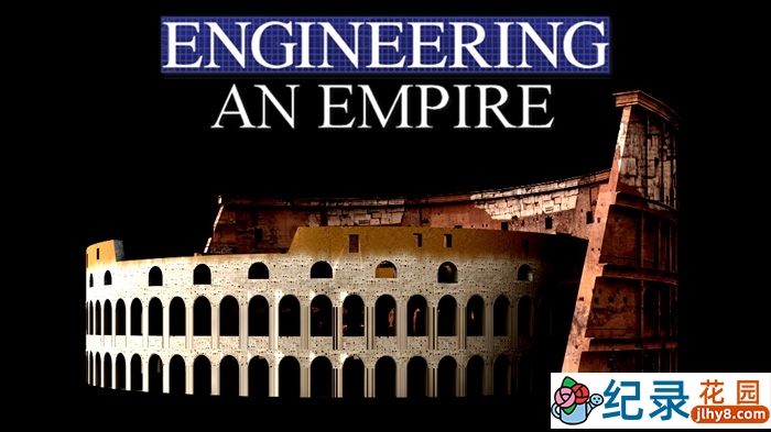 历史人文纪录片《帝国的建造 Engineering an Empire》 全8集 720P/1080i高清纪录片百度云下载