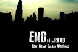 美元贬值之谜 End of the Road: How Money Became Worthless