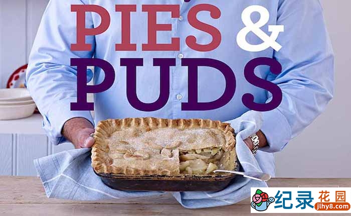 BBC美食纪录片《保罗教你做派和布丁 Paul Hollywood’s Pies and Puds》全20集 标清纪录片资源百度云盘下载