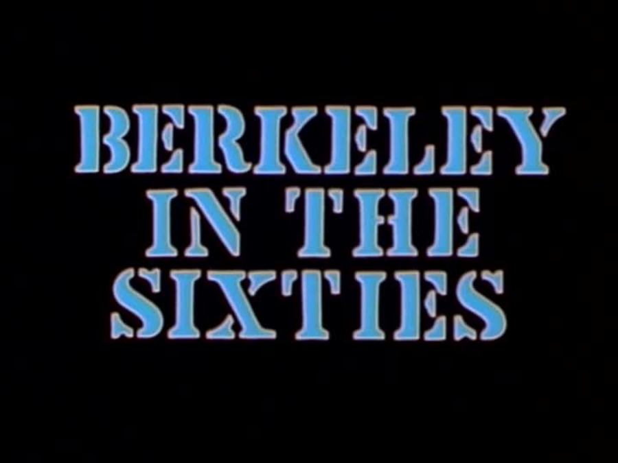 60年代的伯克利 Berkeley in the Sixties