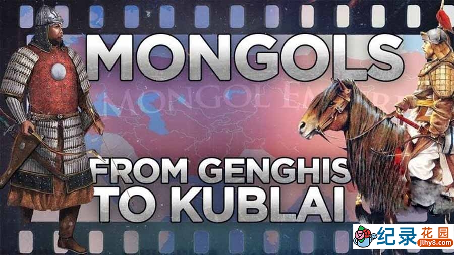 历史纪录片《蒙古扩张史：从成吉思汗到忽必烈 Mongols: from Genghis to Kublai》全1集中字 纪录片资源百度云盘下载 1080P/MP4/2.03G