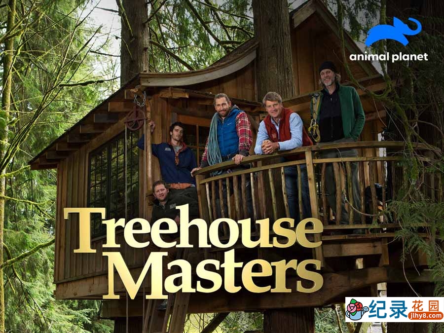 建筑设计纪录片《树屋大师 Treehouse Masters》第8季全6集 纪录片解说素材百度云盘下载 1080P/MP4/14.38G