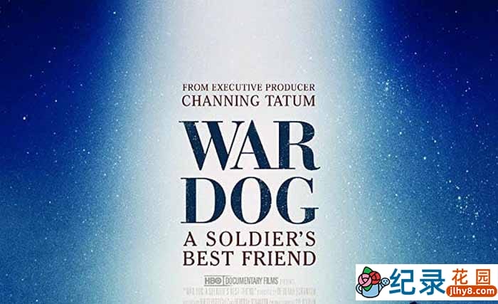 HBO军事纪录片《军犬：士兵最好的朋友 War Dog: A Soldier’s Best Friend》全1集 标清纪录片资源百度云盘下载