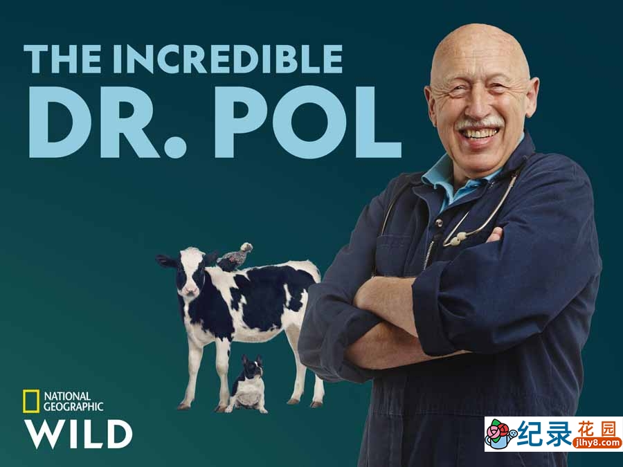 国家地理妙手兽医纪录片《动物神医 The Incredible Dr.Pol》第9季全8集中字 纪录片解说素材百度云盘下载 1080/MKV/20.9G