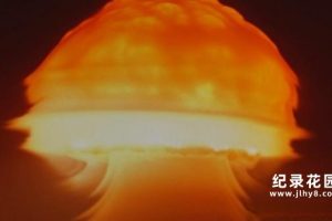 核弹试验纪录片《尘封核爆 Trinity and Beyond: The Atomic Bomb Movie》全1集 720P/1080i高清纪录片百度云