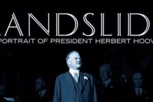 大败局：赫伯特·胡佛总统肖像 Landslide: A Portrait of President Herbert Hoover