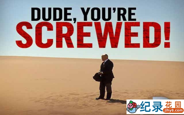 荒野求生纪录片《极限生存游戏 野放求生专家 Dude, You’re Screwed》第1季 720P/1080i高清纪录片百度云下载