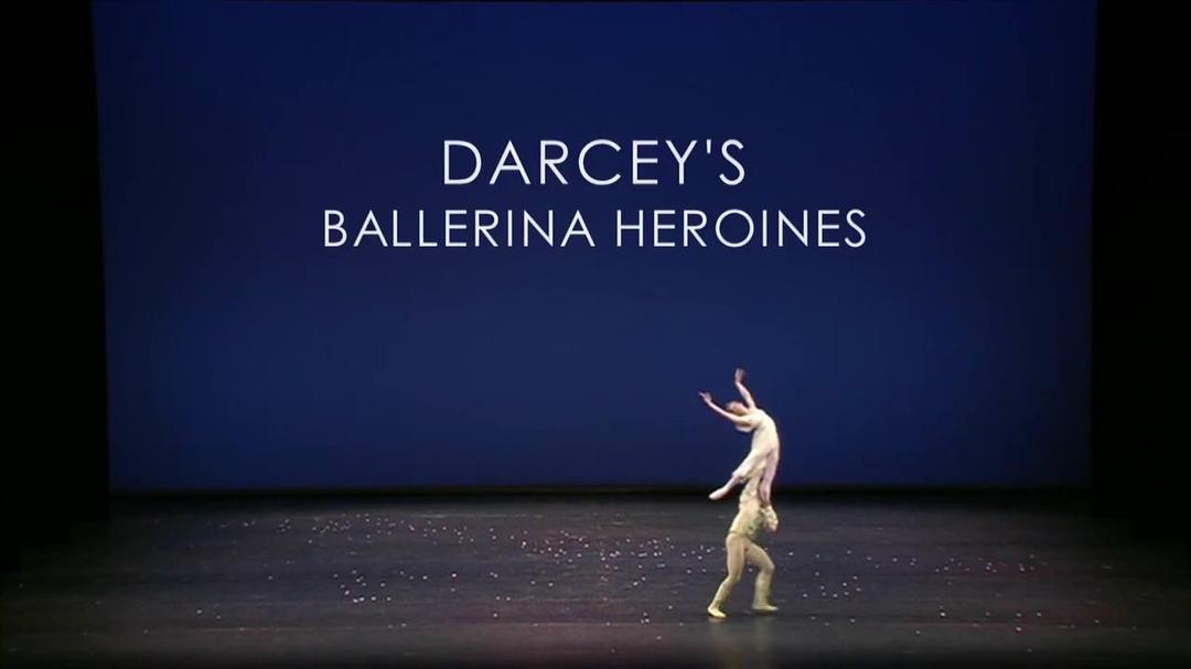 芭蕾女神 Darcey's Ballerina Heroines