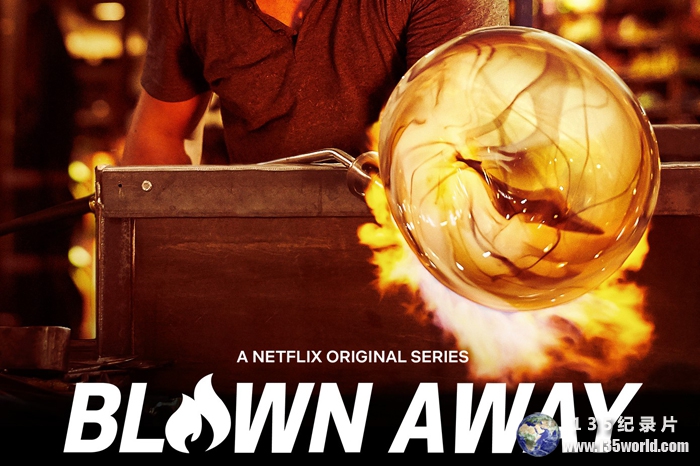 玻璃烧制挑战真人秀《美哉琉璃：巧匠大比拼 Blown Away》第2季中字 1080P高清自媒体解说素材百度云盘下载