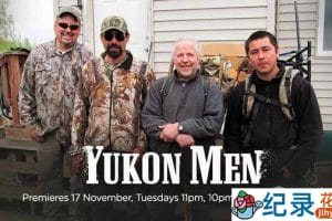 探索频道冰原求生纪录片《育空冰雪生活 Yukon Men》全6季 标清纪录片百度云