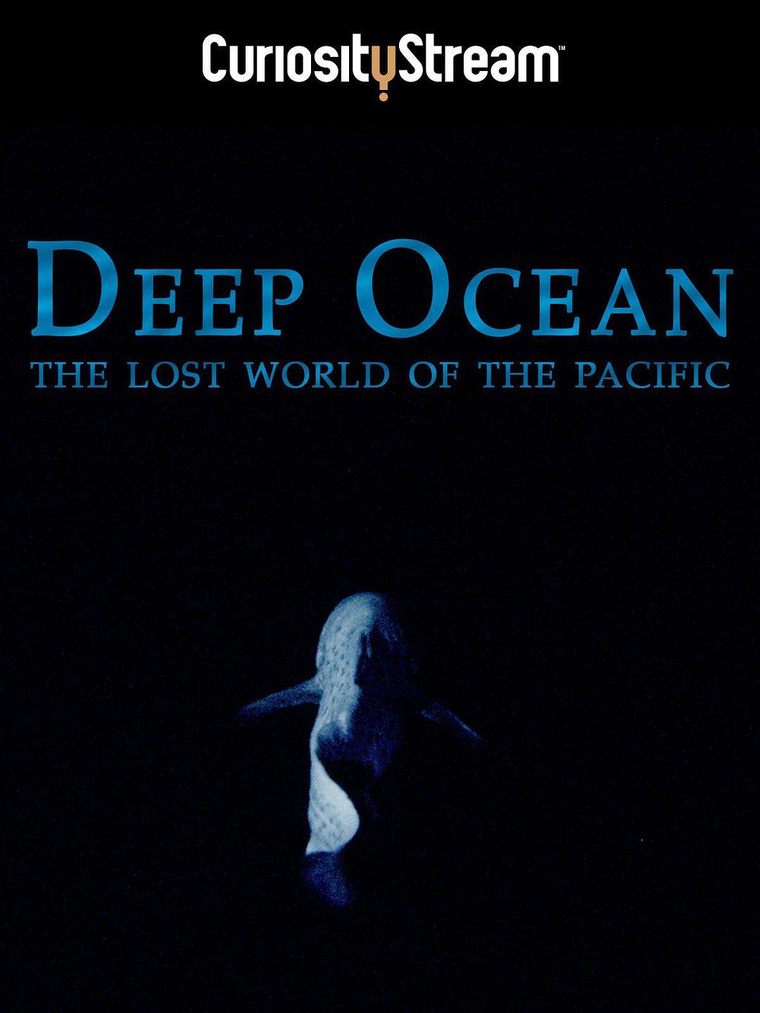 海洋深处 Deep Ocean