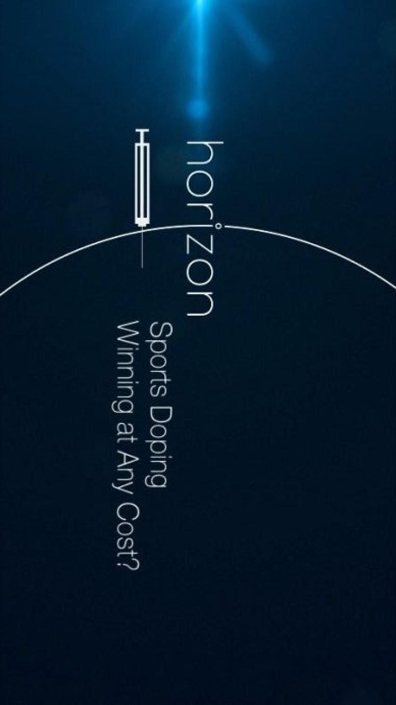 地平线系列：体育兴奋剂 – 为了胜利不惜一切？ BBC Horizon: Sports Doping – Winning At Any Cost?