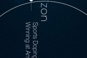 地平线系列:体育兴奋剂 – 为了胜利不惜一切? BBC Horizon: Sports Doping – Winning At Any Cost?