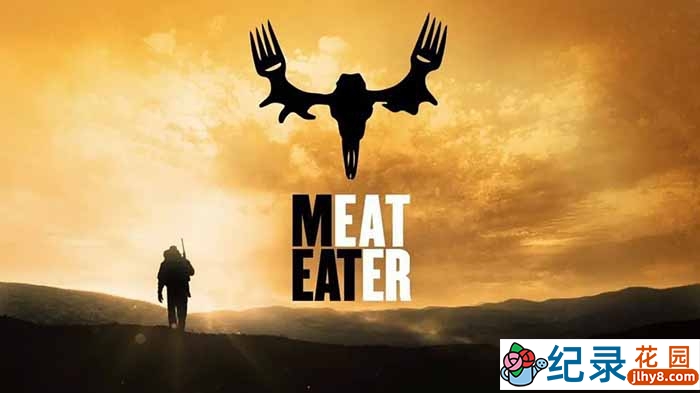 狩猎纪录片《肉食猎者 MeatEater》第1-3季中字 1080P高清纪录片解说素材百度云盘下载
