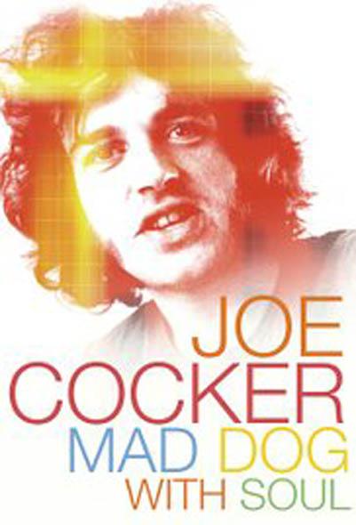 乔·科克尔：灵魂疯狗 Joe Cocker: Mad Dog with Soul