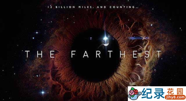 宇宙探索纪录片《最远的地方 The Farthest》全1集 720P/1080i高清纪录片百度云下载